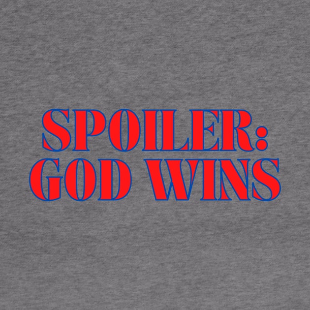 Spoiler: God Wins Christian by Prayingwarrior